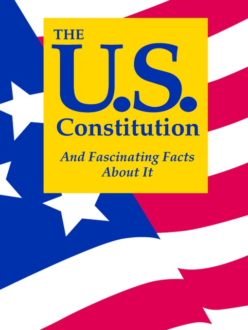 Title details for The U. S. Constitution And Fascinating Facts About It by Terry L. Jordan - Available